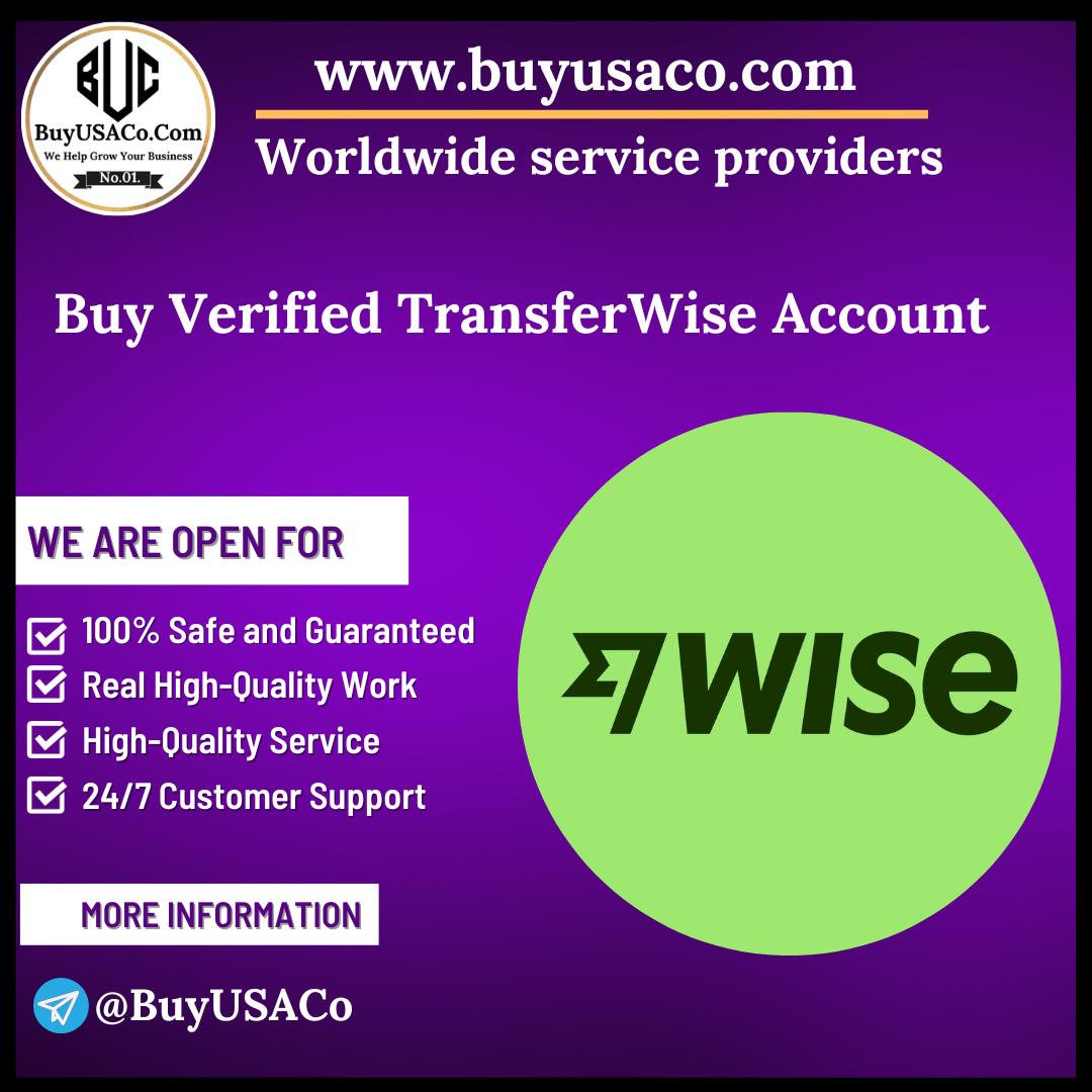 Buy Verified TransferWise Account - 100% Safe Wise Account