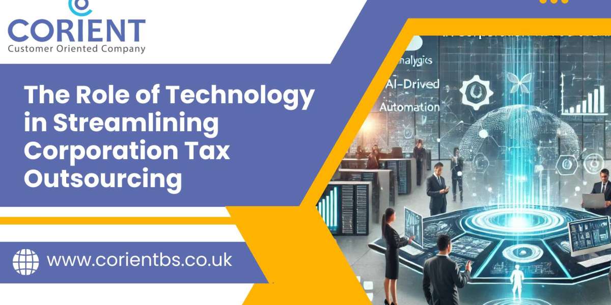 The Role of Technology in Streamlining Corporation Tax Outsourcing