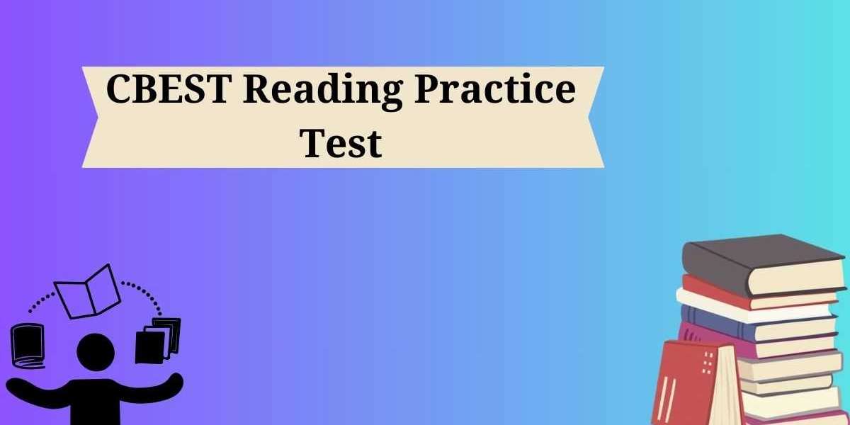 DumpsBoss CBEST Reading Practice Test: Get Ready for the Exam with Our Practice Questions