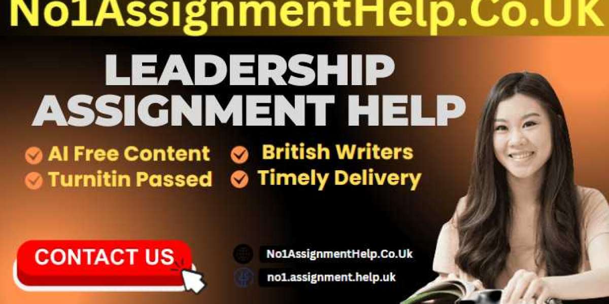 Get Leadership Assignment Help from No1AssignmentHelp.Co.UK at Low Price