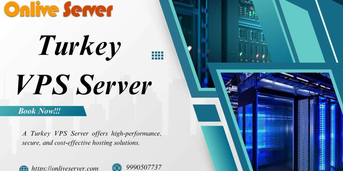 Top Reasons to Host Your Website on a Turkey VPS Server